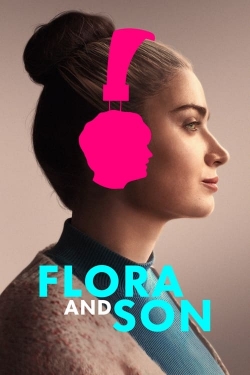 Watch Flora and Son free movies