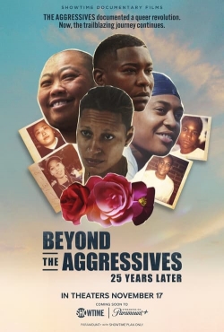 Watch Beyond the Aggressives: 25 Years Later free movies