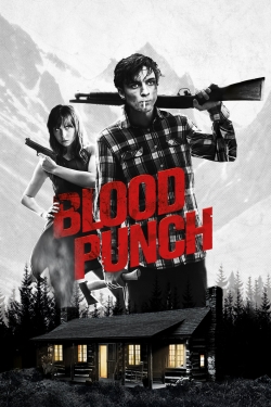 Watch Blood Punch free movies