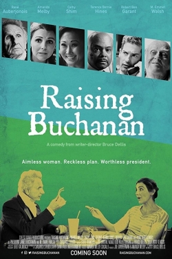 Watch Raising Buchanan free movies