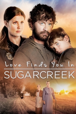 Watch Love Finds You In Sugarcreek free movies