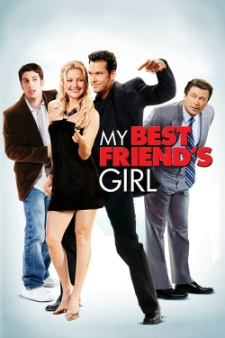 Watch My Best Friend's Girl free movies