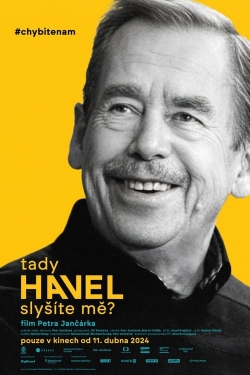 Watch Havel Speaking, Can You Hear Me? free movies