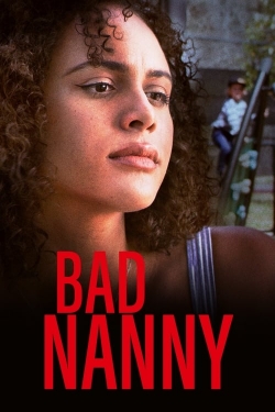 Watch Bad Nanny free movies