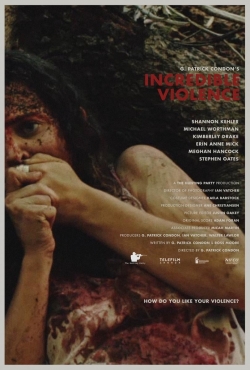 Watch Incredible Violence free movies