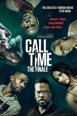 Watch Call Time The Finale free movies