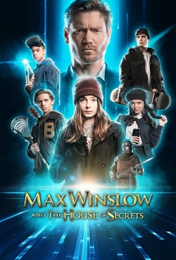 Watch Max Winslow and The House of Secrets free movies