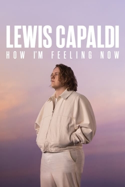 Watch Lewis Capaldi: How I'm Feeling Now free movies