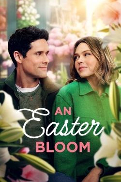 Watch An Easter Bloom free movies