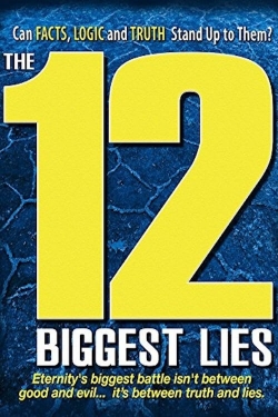 Watch The 12 Biggest Lies free movies