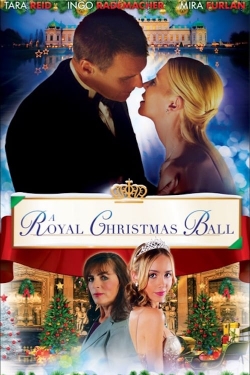 Watch A Royal Christmas Ball free movies