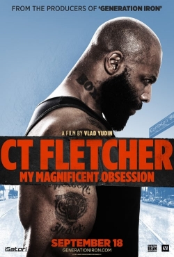 Watch CT Fletcher: My Magnificent Obsession free movies