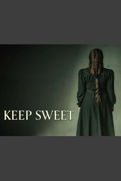 Watch Keep Sweet free movies