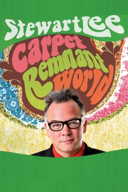 Watch Stewart Lee: Carpet Remnant World free movies