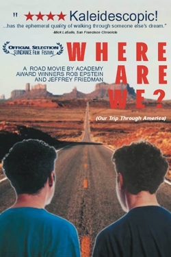 Watch Where Are We? Our Trip Through America free movies