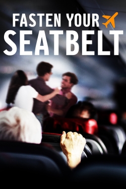 Watch Fasten Your Seatbelt free movies