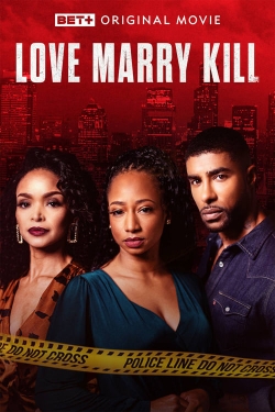 Watch Love Marry Kill free movies