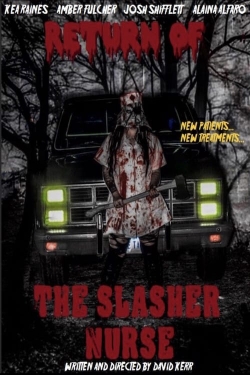 Watch Return of the Slasher Nurse free movies