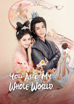 Watch You Are My Whole World free movies