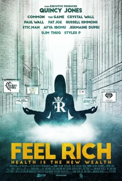 Watch Feel Rich: Health Is the New Wealth free movies