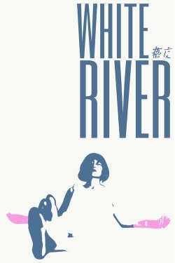 Watch White River free movies