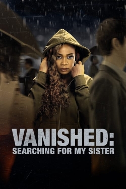 Watch Vanished: Searching for My Sister free movies