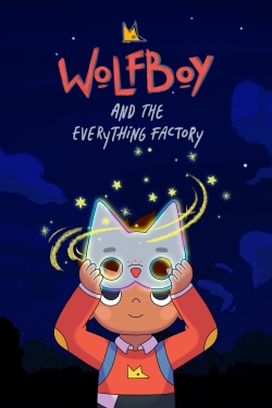 Watch Wolfboy and The Everything Factory free movies