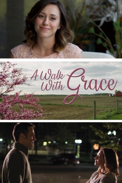 Watch A Walk with Grace free movies