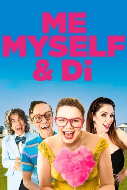 Watch Me, Myself & Di free movies