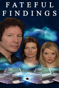 Watch Fateful Findings free movies