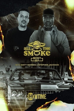 Watch The Best of All the Smoke with Matt Barnes and Stephen Jackson free movies