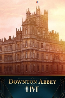 Watch Downton Abbey Live! free movies