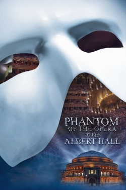 Watch The Phantom of the Opera at the Royal Albert Hall free movies