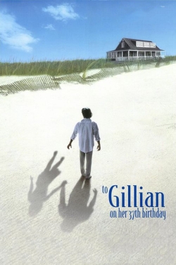 Watch To Gillian on Her 37th Birthday free movies