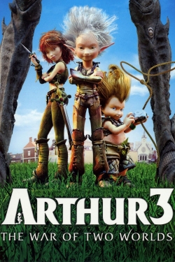 Watch Arthur 3: The War of the Two Worlds free movies