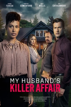 Watch My Husband's Killer Affair free movies