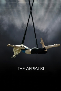 Watch The Aerialist free movies