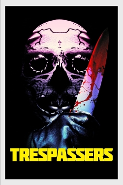 Watch Trespassers free movies