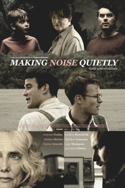 Watch Making Noise Quietly free movies