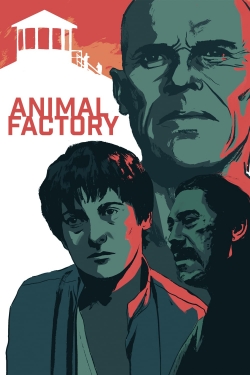 Watch Animal Factory free movies