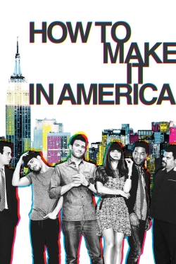 Watch How to Make It in America free movies