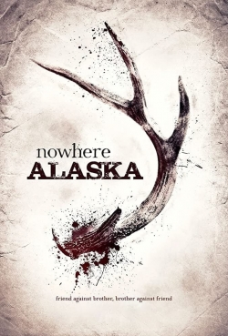 Watch Nowhere Alaska free movies