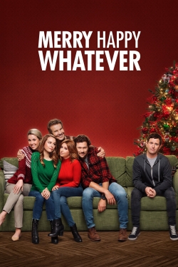 Watch Merry Happy Whatever free movies