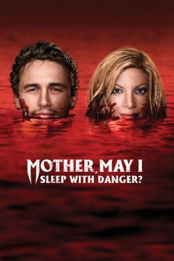 Watch Mother, May I Sleep with Danger? free movies