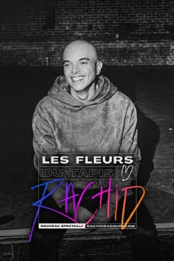 Watch Rachid Badouri: Les fleurs du tapis free movies