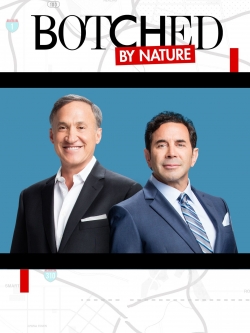 Watch Botched By Nature free movies