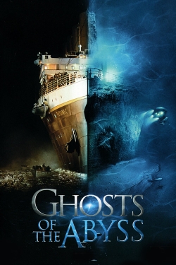 Watch Ghosts of the Abyss free movies