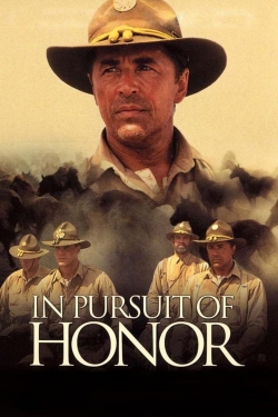 Watch In Pursuit of Honor free movies