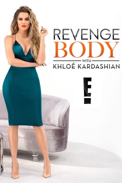 Watch Revenge Body With Khloe Kardashian free movies