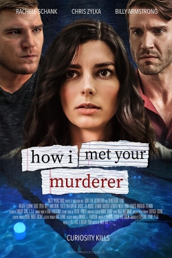 Watch How I Met Your Murderer free movies